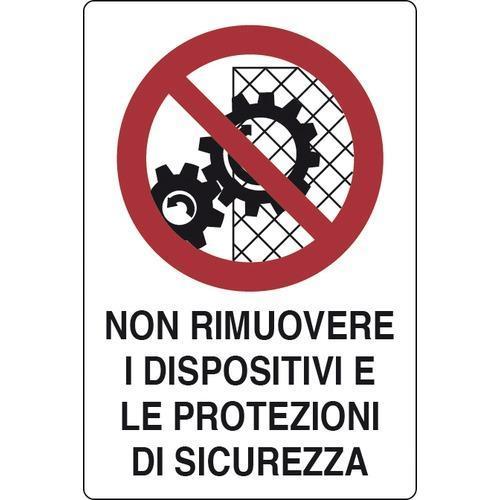 Cartello In Alluminio Non Rimuovere I Dispositivi e Le Protezioni Di Sicurezza 30x20 cm
