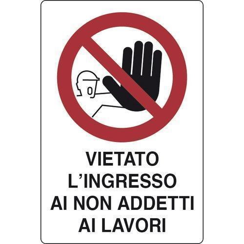 Cartello In Alluminio Vietato L`ingresso Ai Non Addetti Ai Lavori 30x20 cm